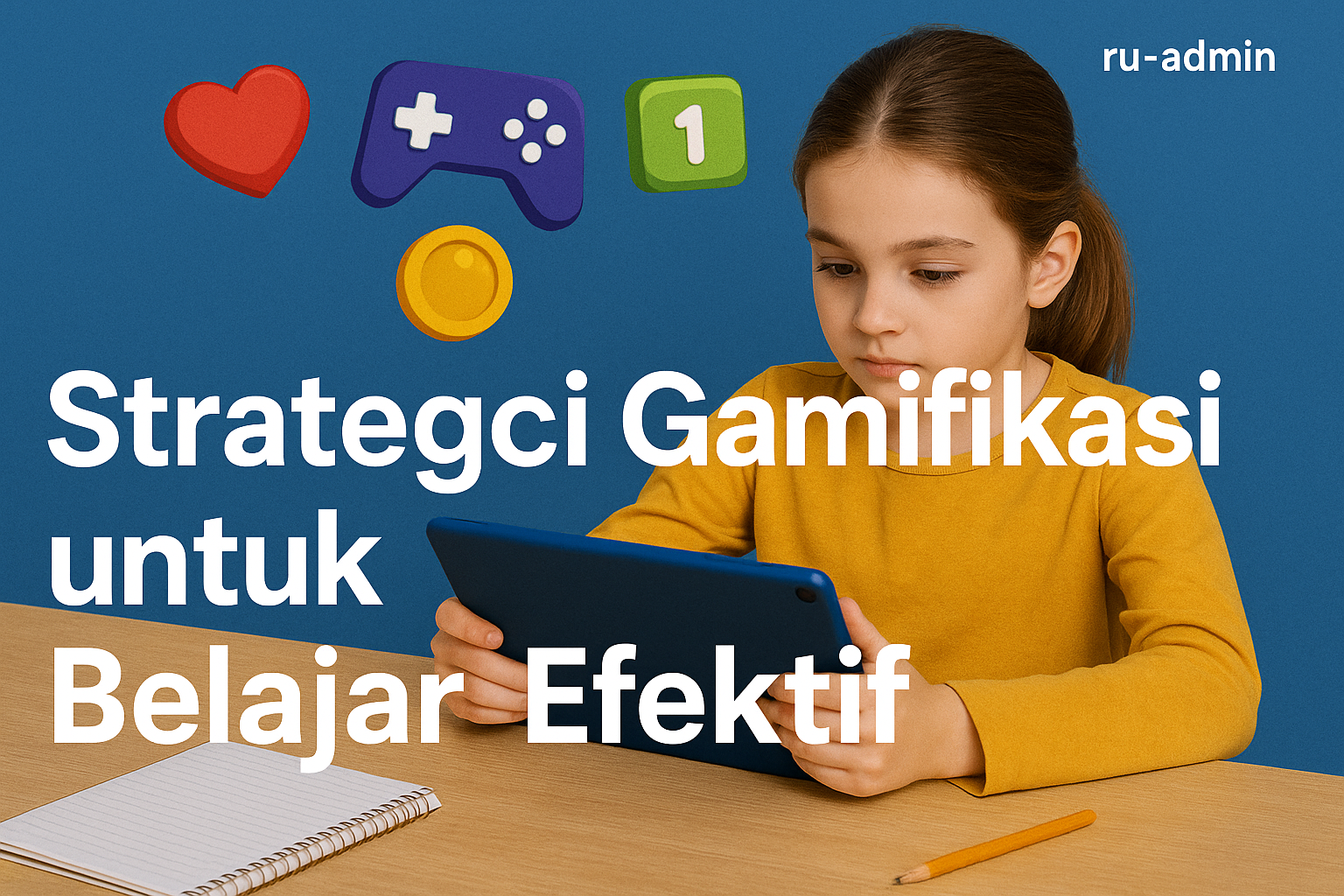Strategi Gamifikasi untuk Belajar Efektif