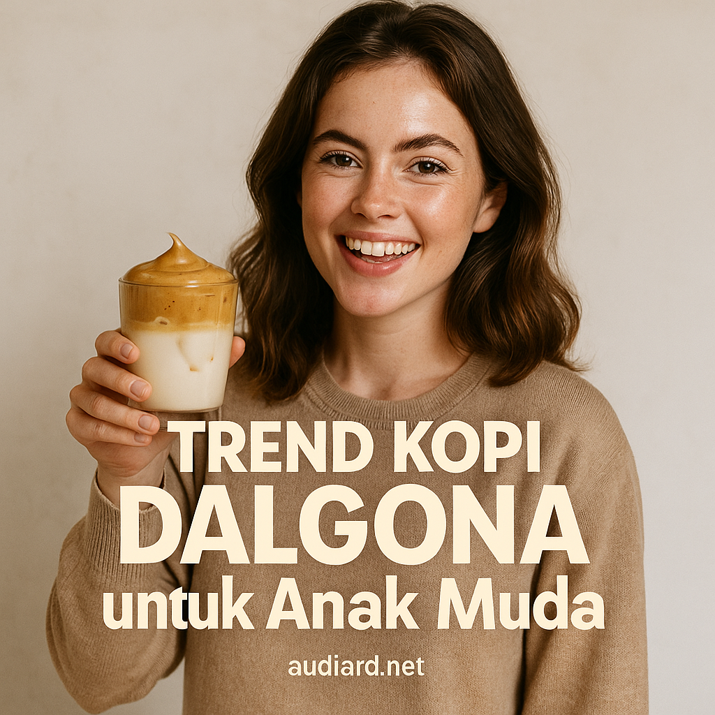 Tren Kopi Dalgona untuk Anak Muda