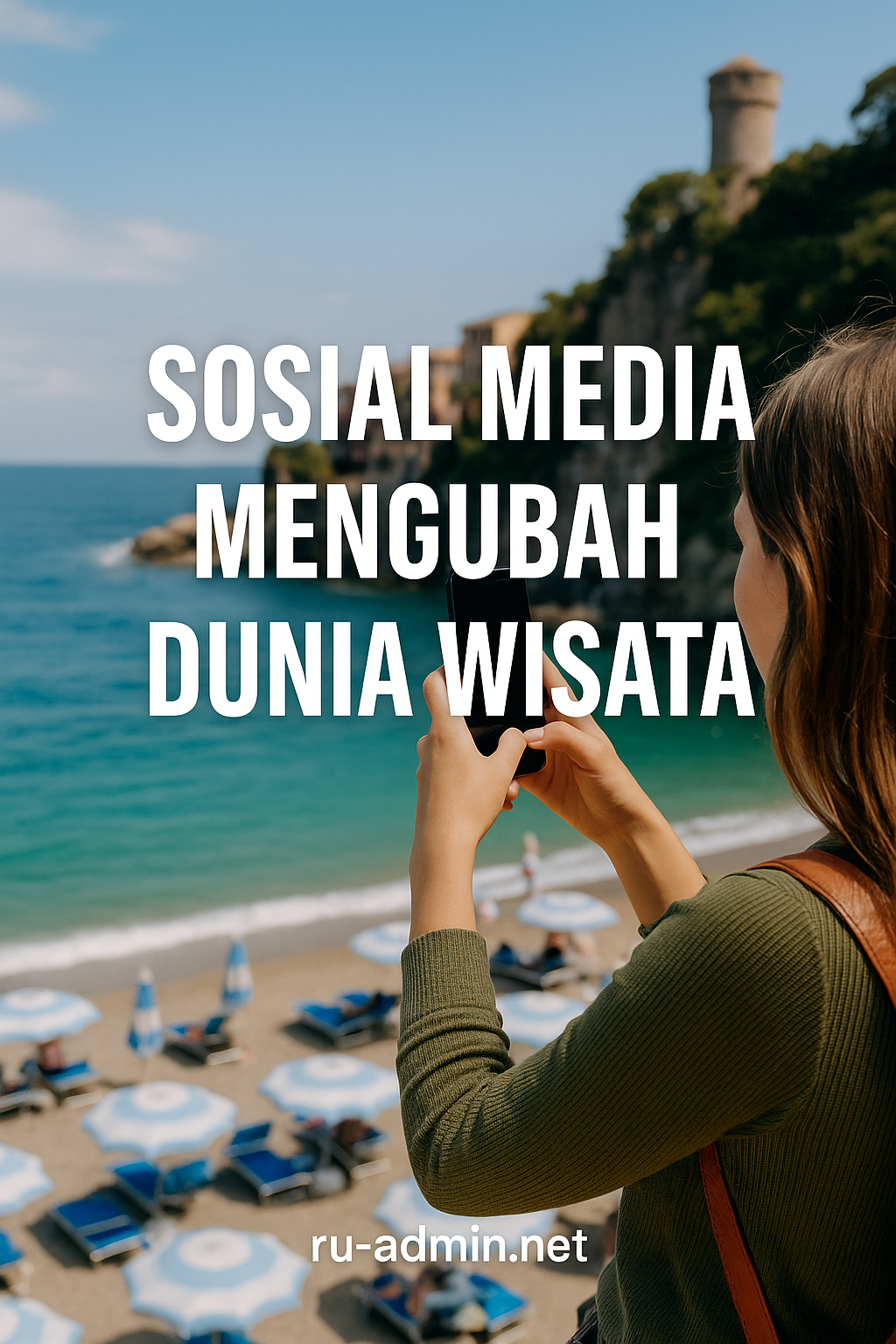 Sosial Media Mengubah Dunia Wisata