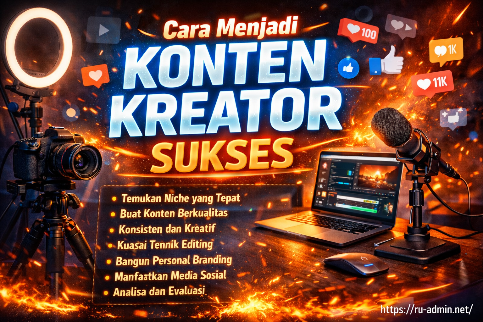 Cara Menjadi Konten Kreator Sukses