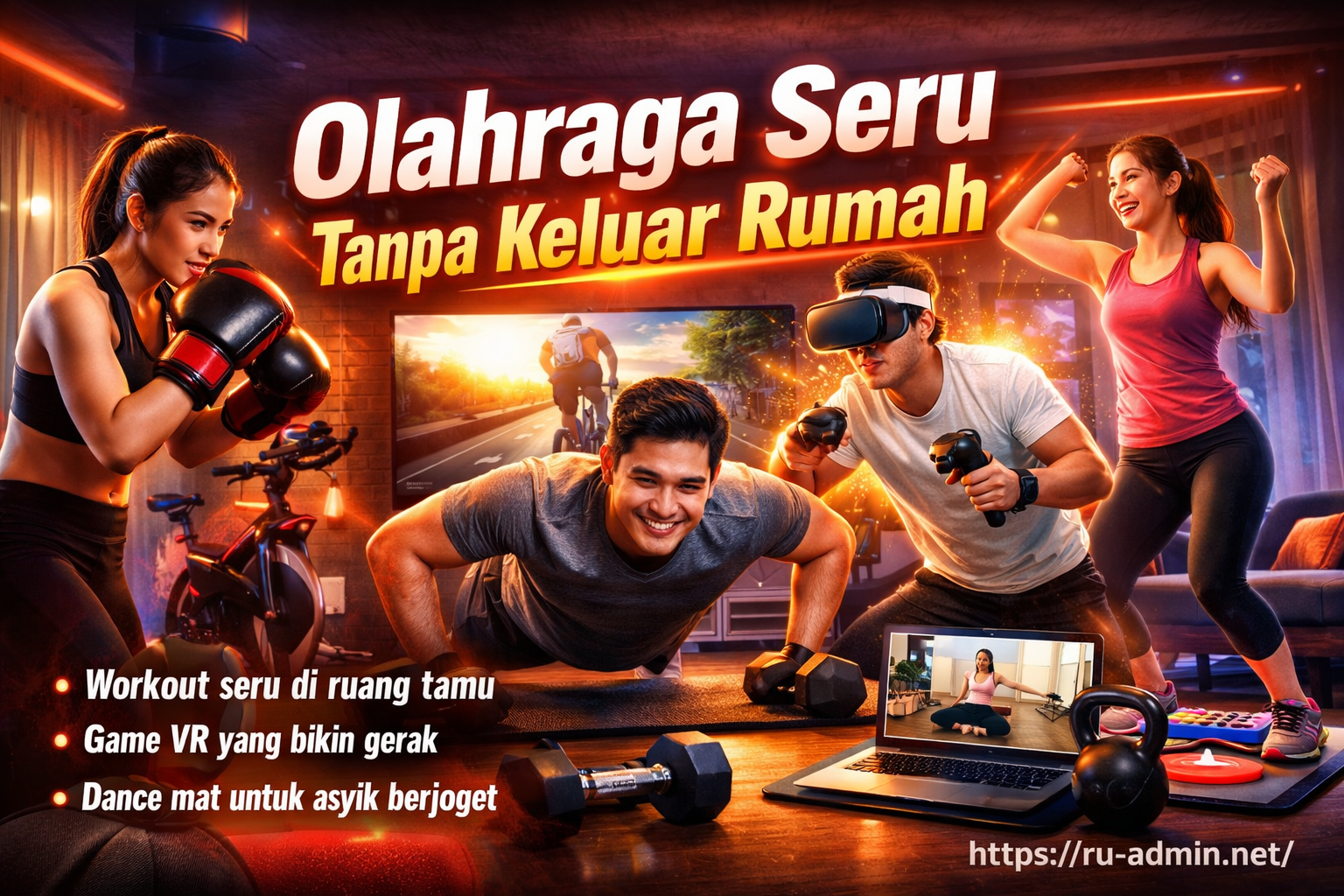 Olahraga Seru Tanpa Keluar Rumah